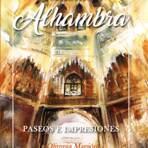 Mirar la Alhambra, Paseos e Impresiones